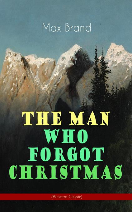 The Man Who Forgot Christmas (Western Classic)