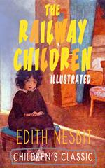 THE RAILWAY CHILDREN (Illustrated)