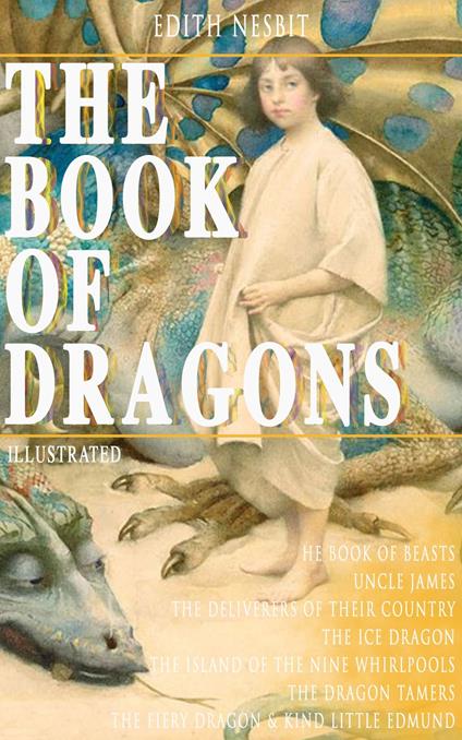 THE BOOK OF DRAGONS (Illustrated) - Edith Nesbit,H. R. Millar - ebook