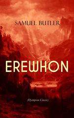 EREWHON (Dystopian Classic)