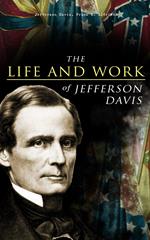 The Life and Work of Jefferson Davis