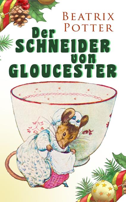 Der Schneider von Gloucester - Beatrix Potter - ebook