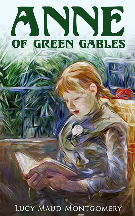 Anne of Green Gables - Lucy Maud Montgomery - ebook