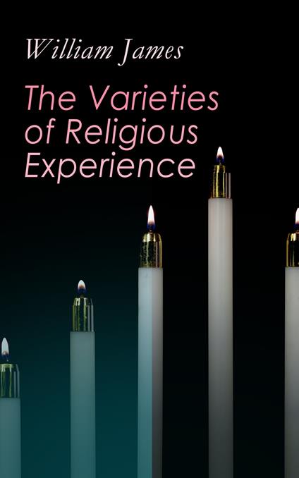 The Varieties of Religious Experience