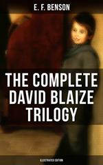 The Complete David Blaize Trilogy (Illustrated Edition)