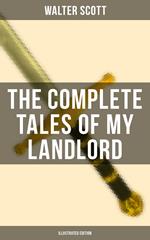 The Complete Tales of My Landlord (Illustrated Edition)