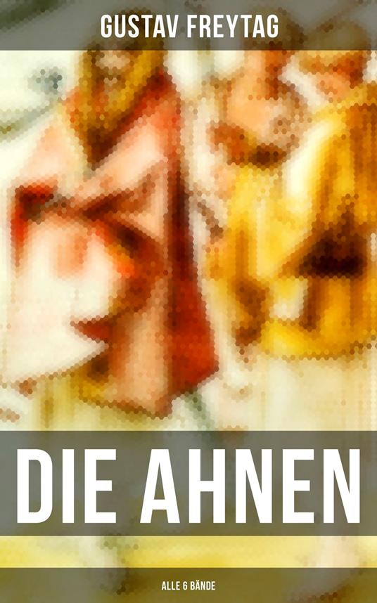 DIE AHNEN (Alle 6 Bände)