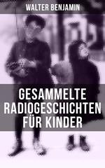 Gesammelte Radiogeschichten für Kinder