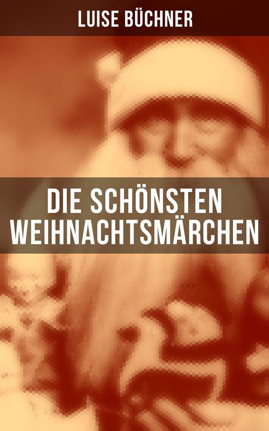 Die schönsten Weihnachtsmärchen - Luise Büchner - ebook