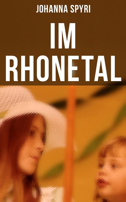 Im Rhonetal - Johanna Spyri - ebook
