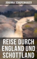 Reise durch England und Schottland