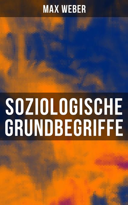 Soziologische Grundbegriffe