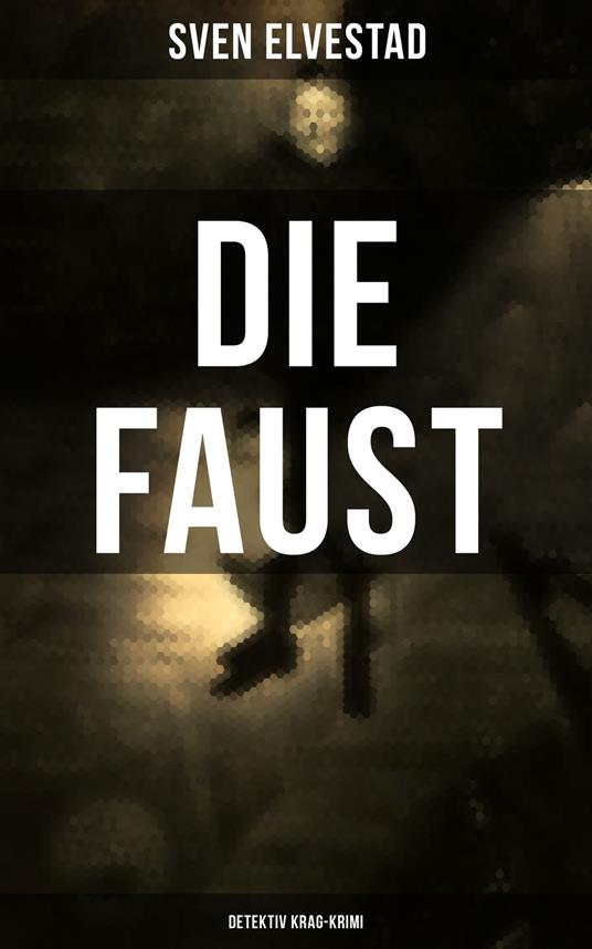 DIE FAUST: Detektiv Krag-Krimi