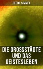 Die Großstädte und das Geistesleben