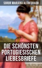 Die schönsten portugiesischen Liebesbriefe