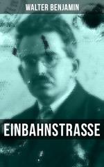 Walter Benjamin: Einbahnstraße