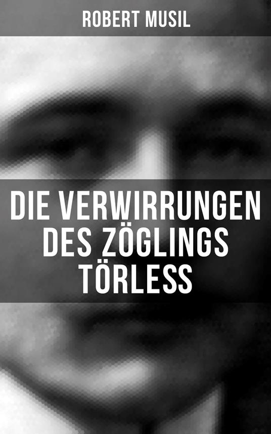 Die Verwirrungen des Zöglings Törleß