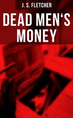 Dead Men's Money