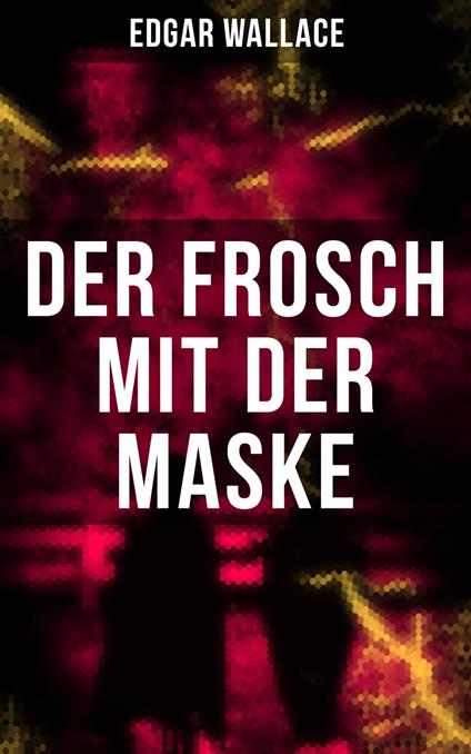 Der Frosch mit der Maske