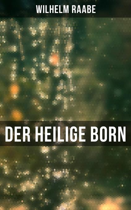 Der heilige Born