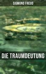 Sigmund Freud: Die Traumdeutung