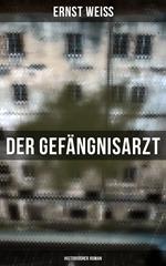 Der Gefängnisarzt: Historischer Roman