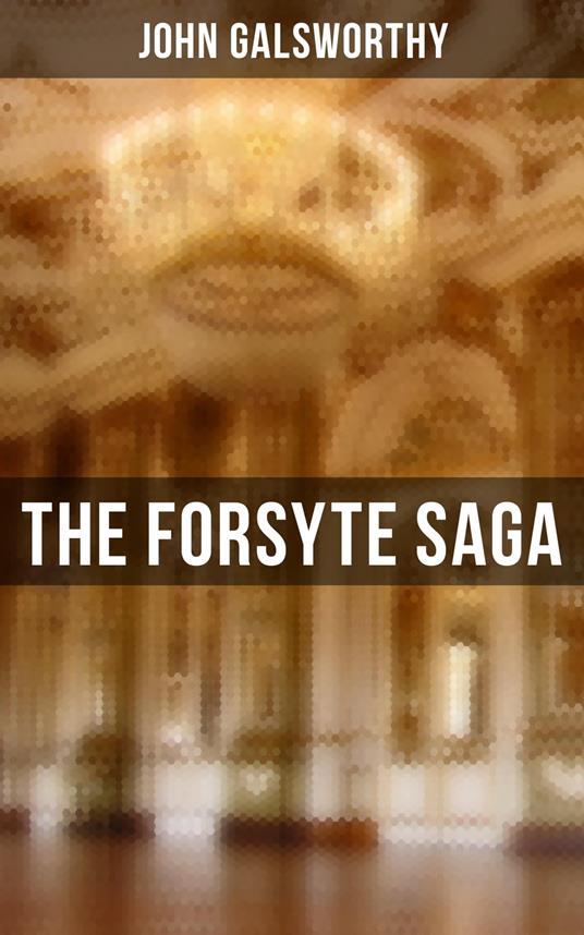 The Forsyte Saga