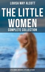 The Little Women - Complete Collection: Little Women, Good Wives, Little Men & Jo's Boys