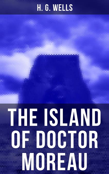 THE ISLAND OF DOCTOR MOREAU