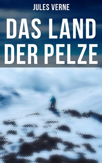 Das Land der Pelze