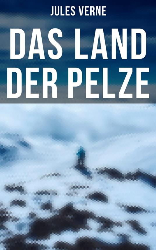 Das Land der Pelze