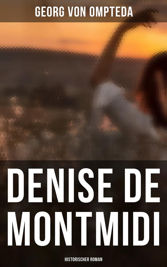 Denise de Montmidi (Historischer Roman)