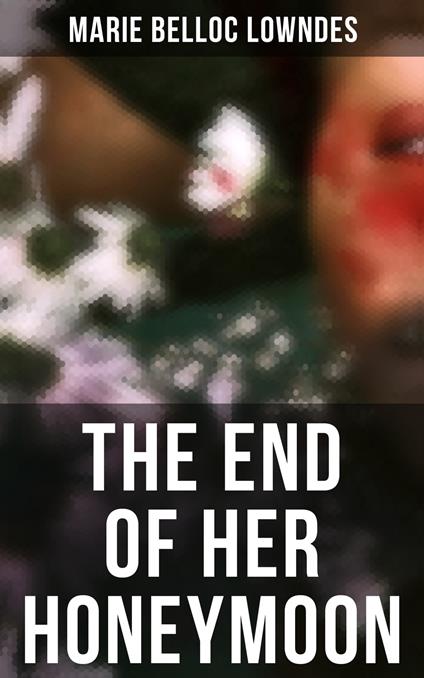 THE END OF HER HONEYMOON