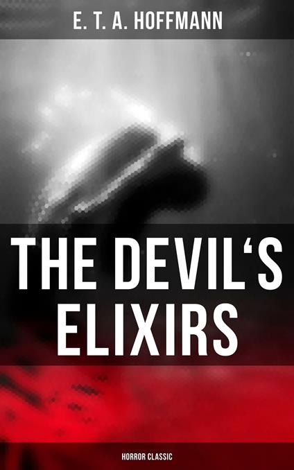 The Devil's Elixirs (Horror Classic)