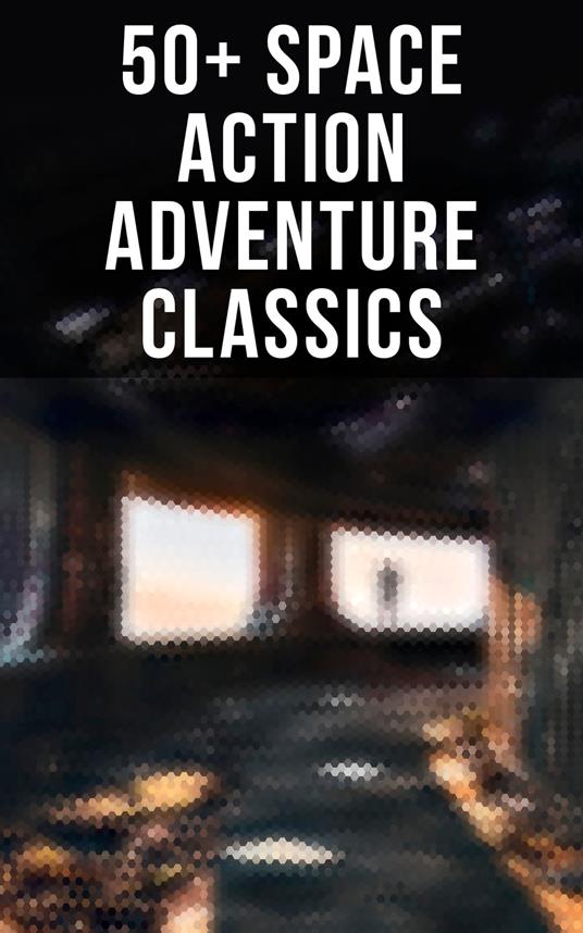 50+ Space Action Adventure Classics