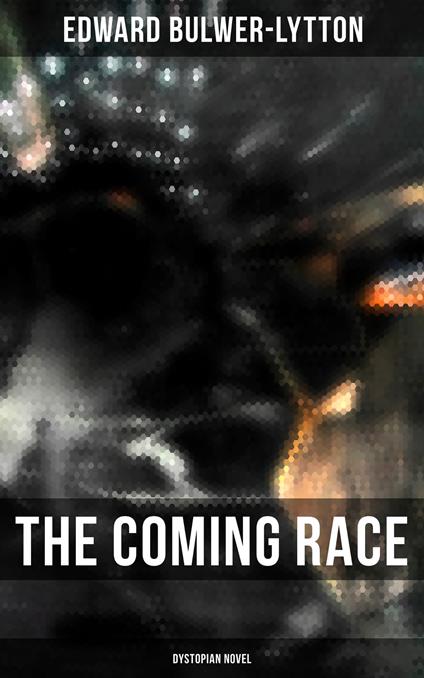 The Coming Race (Dystopian Novel)