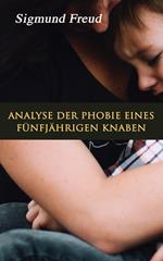 Analyse der Phobie eines fünfjährigen Knaben