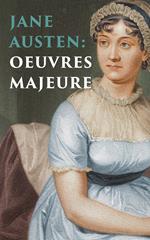 Jane Austen: Oeuvres Majeures