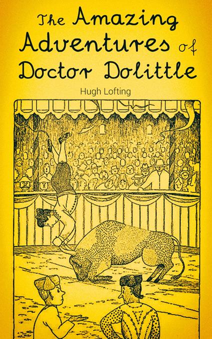 The Amazing Adventures of Doctor Dolittle - Hugh Lofting - ebook