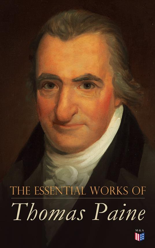 The Essential Works of Thomas Paine