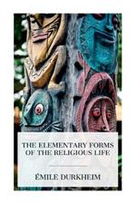 The Elementary Forms of the Religious Life