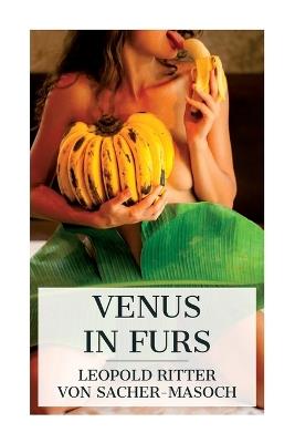 Venus in Furs - Leopold Ritter Von Sacher-Masoch,Fernanda Savage - cover