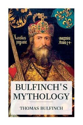 Bulfinch's Mythology - Thomas Bulfinch - cover