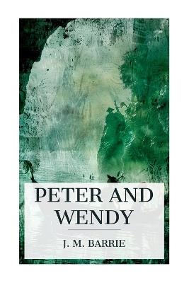 Peter and Wendy: Classics for Christmas Series - J M Barrie - cover