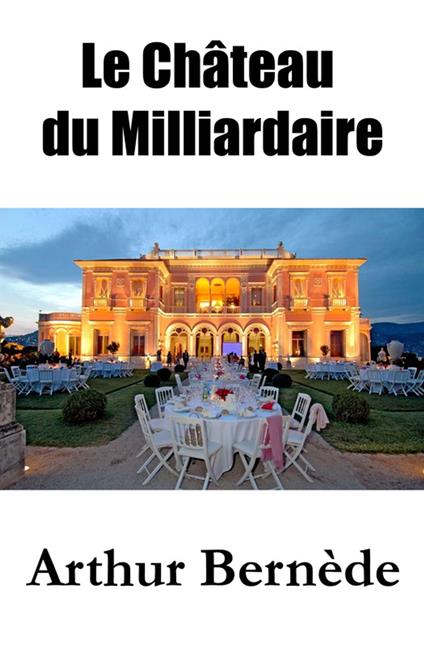 Le Château du Milliardaire