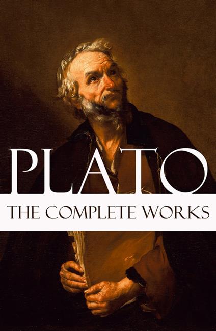 The Complete Works of Plato