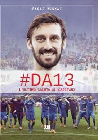 #DA13. L'ultimo saluto al Capitano - Paolo Mugnai - copertina