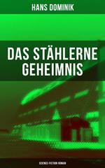 Das stählerne Geheimnis (Science-Fiction-Roman)