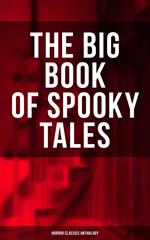 The Big Book of Spooky Tales - Horror Classics Anthology