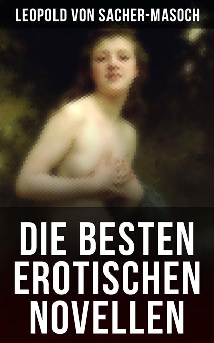 Die besten erotischen Novellen